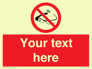 Custom prohibition Use of smart glasses prohibited